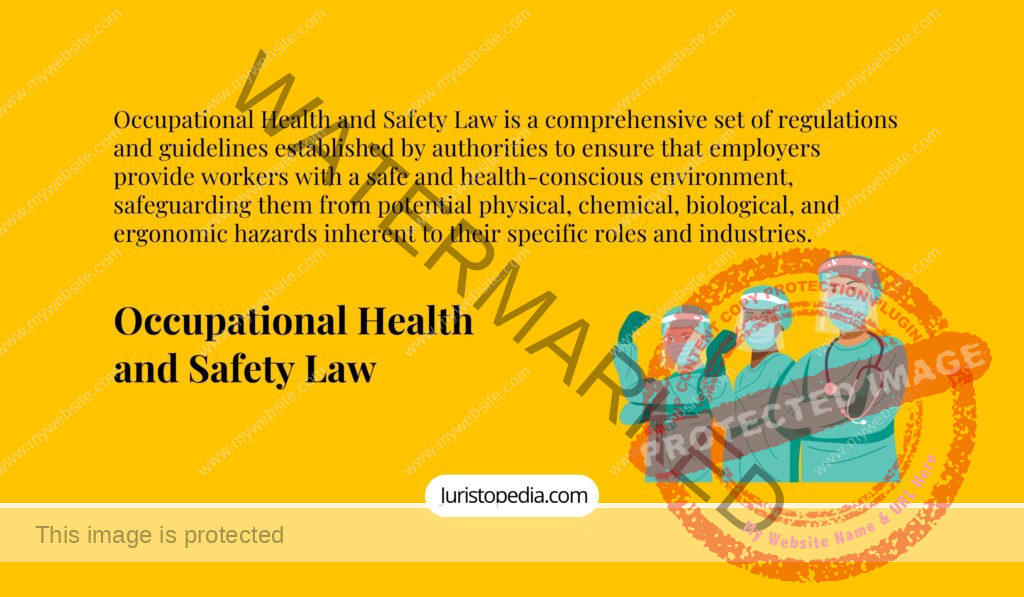 Occupational Health And Safety Law: Regulations And Policy