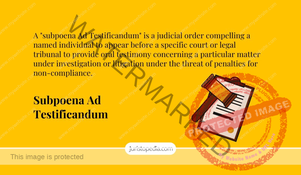 subpoena-ad-testificandum-legal-definition-purpose-types-and-format