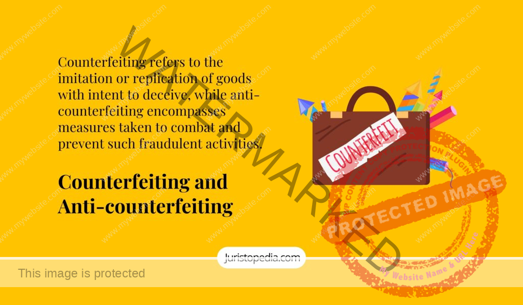 counterfeiting-and-anti-counterfeiting-legal-definition-illegality